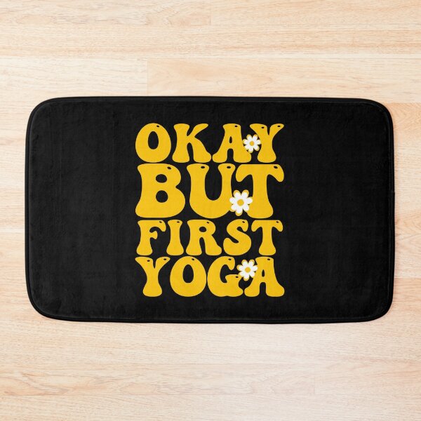 Item preview, Okay But First Yoga designed and sold by THROUGH-LIFE.