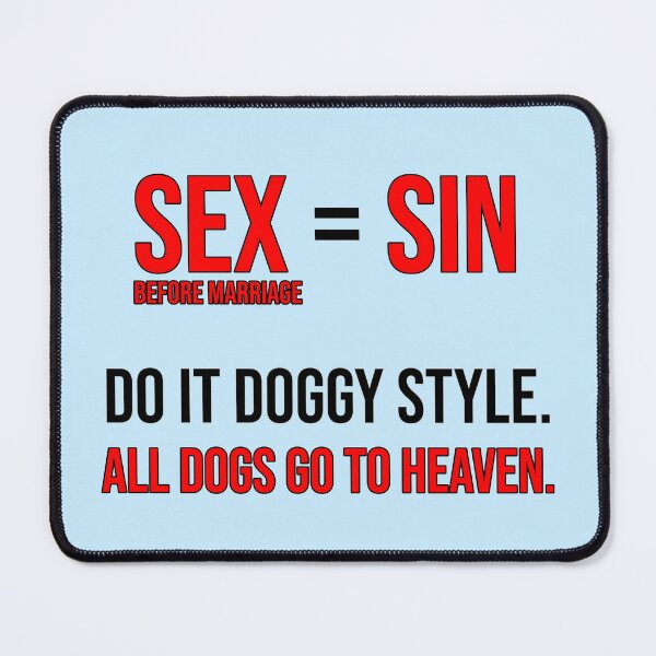 Item preview, Sex Sin But Dogs Heaven designed and sold by aribluestein.