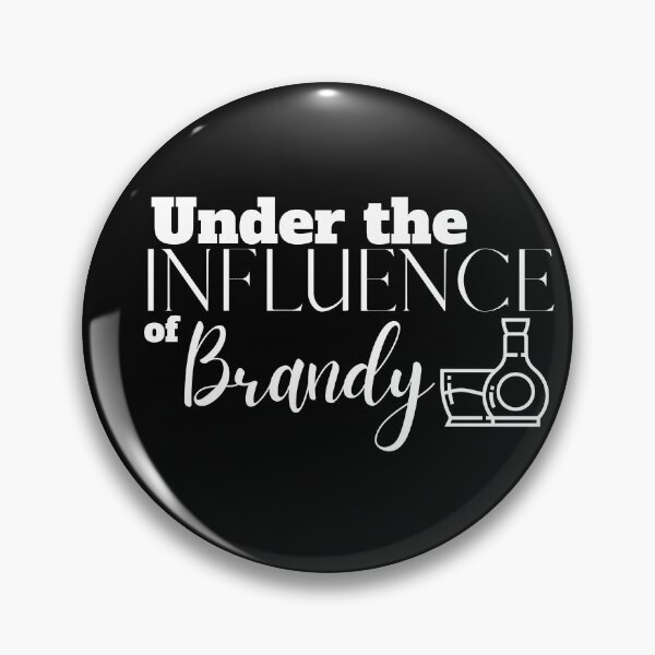 Item preview, Under the Influence of Brandy designed and sold by It's On Backwards.