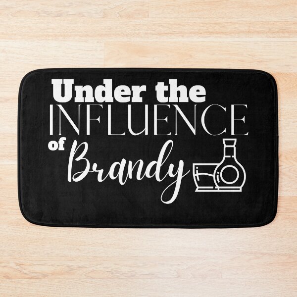 Item preview, Under the Influence of Brandy designed and sold by It's On Backwards.