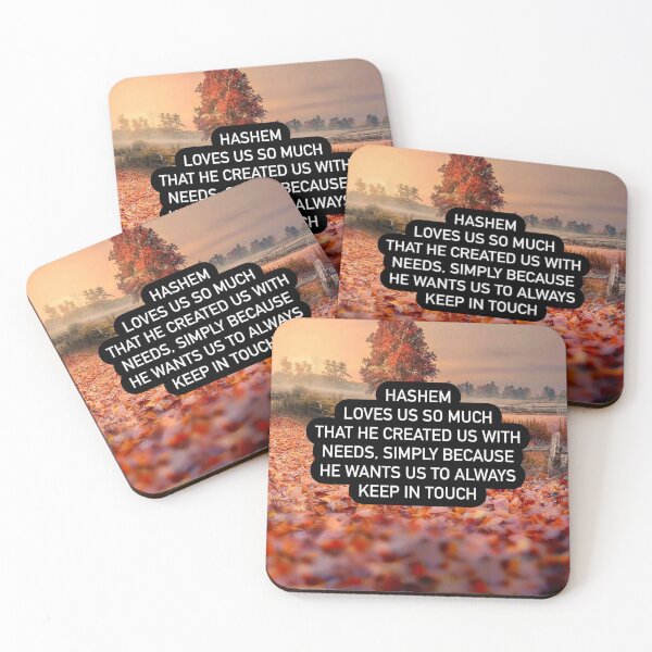 Item preview, Hashem loves us so much that he created us with needs, simply because he wants us to always keep in touch designed and sold by Stories To Inspire - Motivational Jewish Quotes.