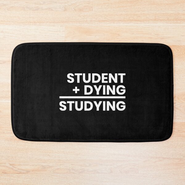 Item preview, Student Plus Dying Studying, Funny, Sarcastic Quote, Class, student life, Sticker, Hoodie, T-Shirt, text only design designed and sold by ShaykhUmer.