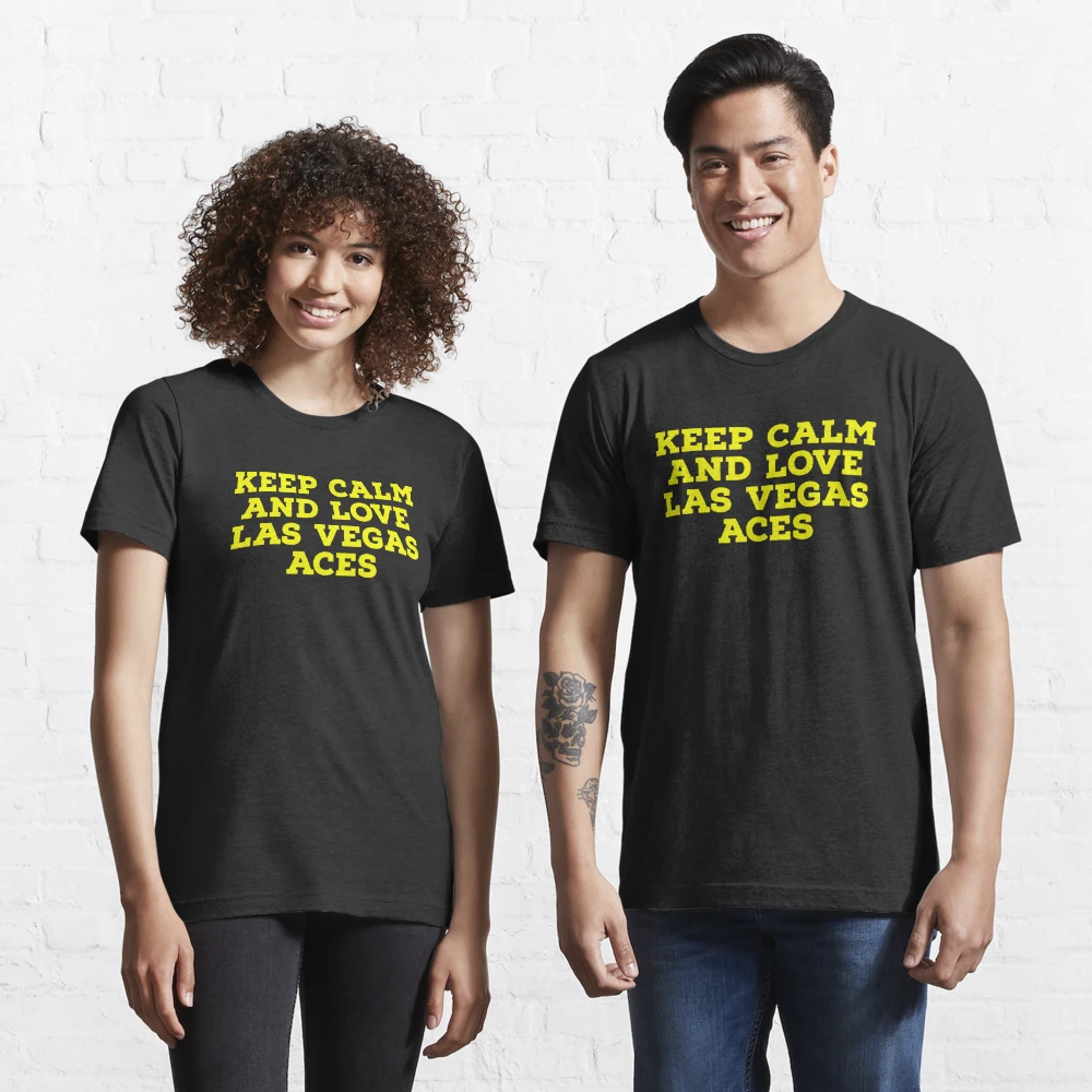 Keep Calm and Love Las Vegas Aces Keep Calm Classic T-Shirt | Redbubble