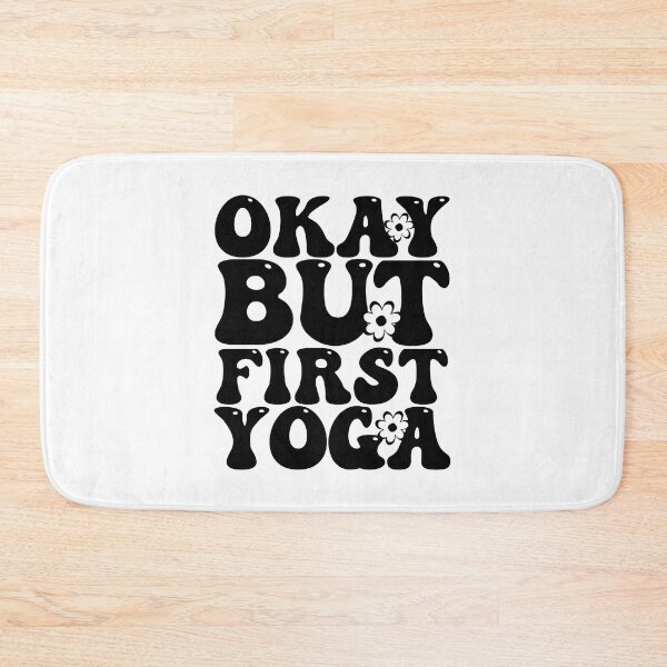 Item preview, Okay But First Yoga designed and sold by THROUGH-LIFE.