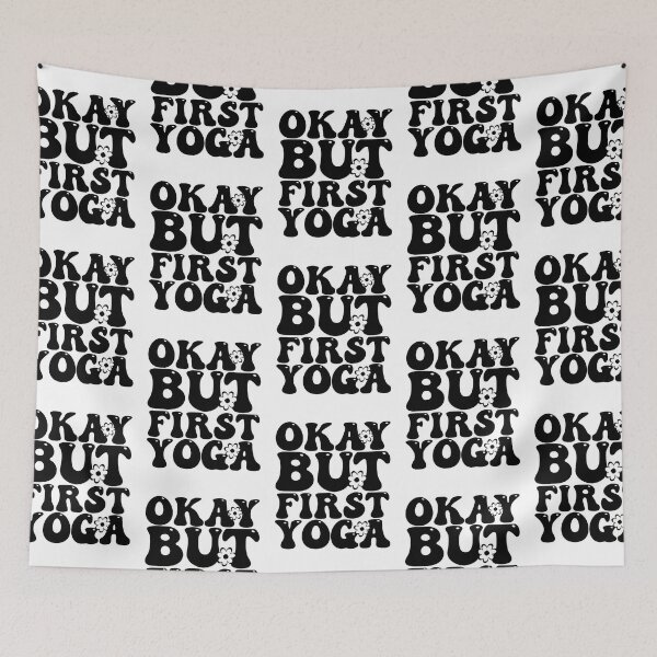 Item preview, Okay But First Yoga designed and sold by THROUGH-LIFE.