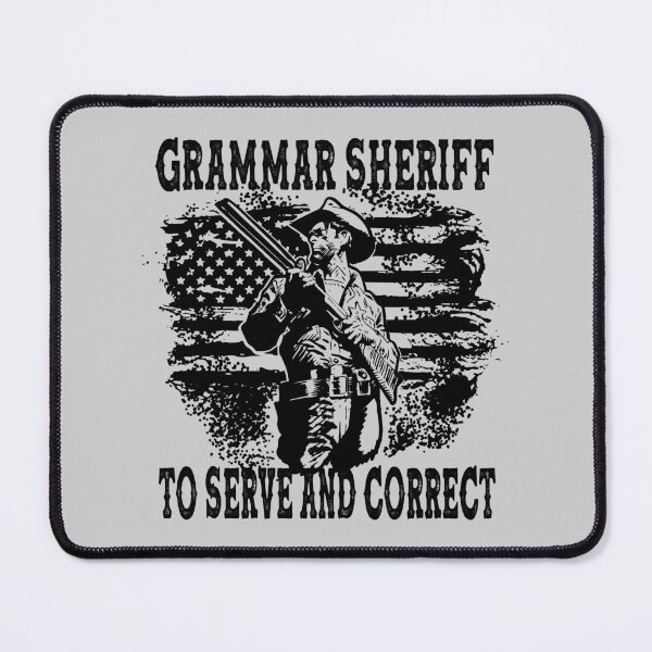 Item preview, Grammar Sheriff To Serve And Correct - Funny Sayings designed and sold by handsoftime2020.