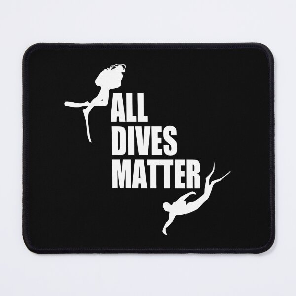 Item preview, All Dives Matter | Scuba Diving Quote designed and sold by TMBTM.