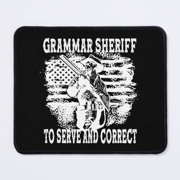 Item preview, Grammar Sheriff To Serve And Correct - Funny Sayings designed and sold by handsoftime2020.