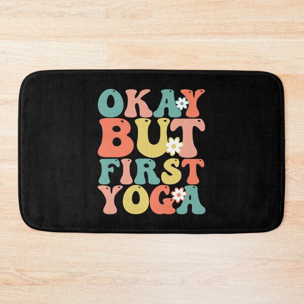 Item preview, Okay But First Yoga designed and sold by THROUGH-LIFE.