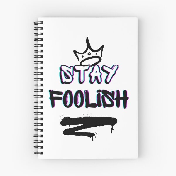 Item preview, Stay Foolish - graffiti designed and sold by RIVEofficial.