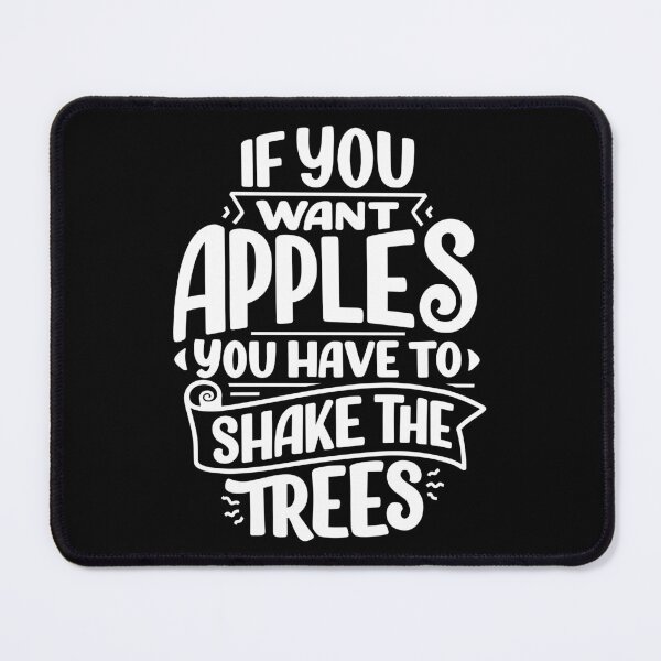 Item preview, If You Want Apples Art Design Draw Street Art Text Graphic Retro Vintage designed and sold by BK-Fishing.