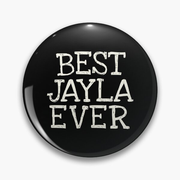 Item preview, Best Jayla Ever Funny Personalized Name designed and sold by MariosNydras.