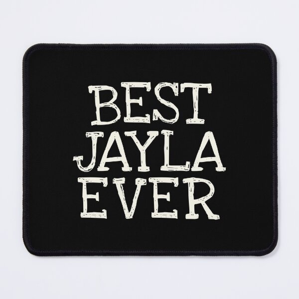 Item preview, Best Jayla Ever Funny Personalized Name designed and sold by MariosNydras.