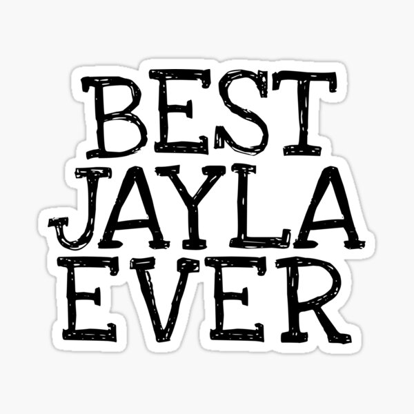 Item preview, El mejor nombre personalizado de Jayla Ever Funny designed and sold by MariosNydras.