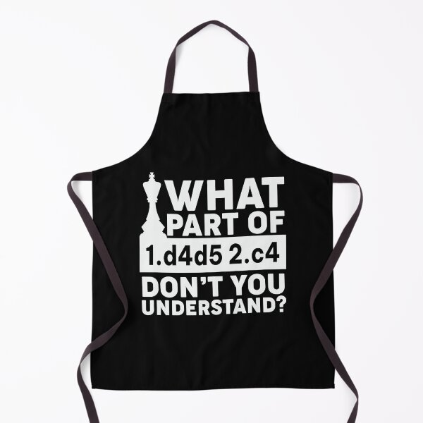 Item preview, What Part of 1.d4d5 2.c4 Don't You Understand? designed and sold by BelloniArtShop.