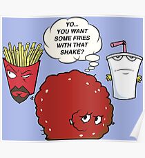 YOU WANT SOME FRIES WITH THAT SHAKE. Poster