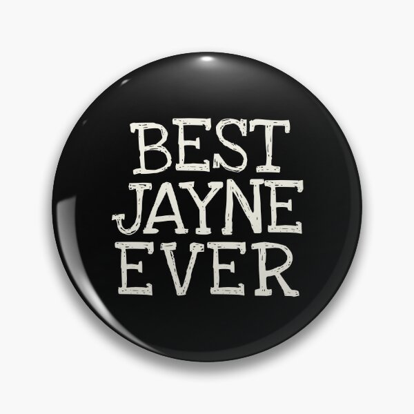 Item preview, Best Jayne Ever Funny Personalized Name designed and sold by MariosNydras.