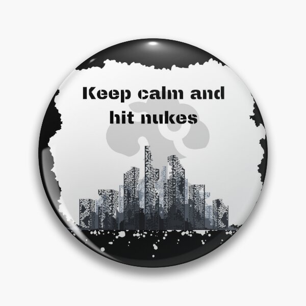 Item preview, Keep calm and hit nukes - funny shirt  designed and sold by Dzizasyo.