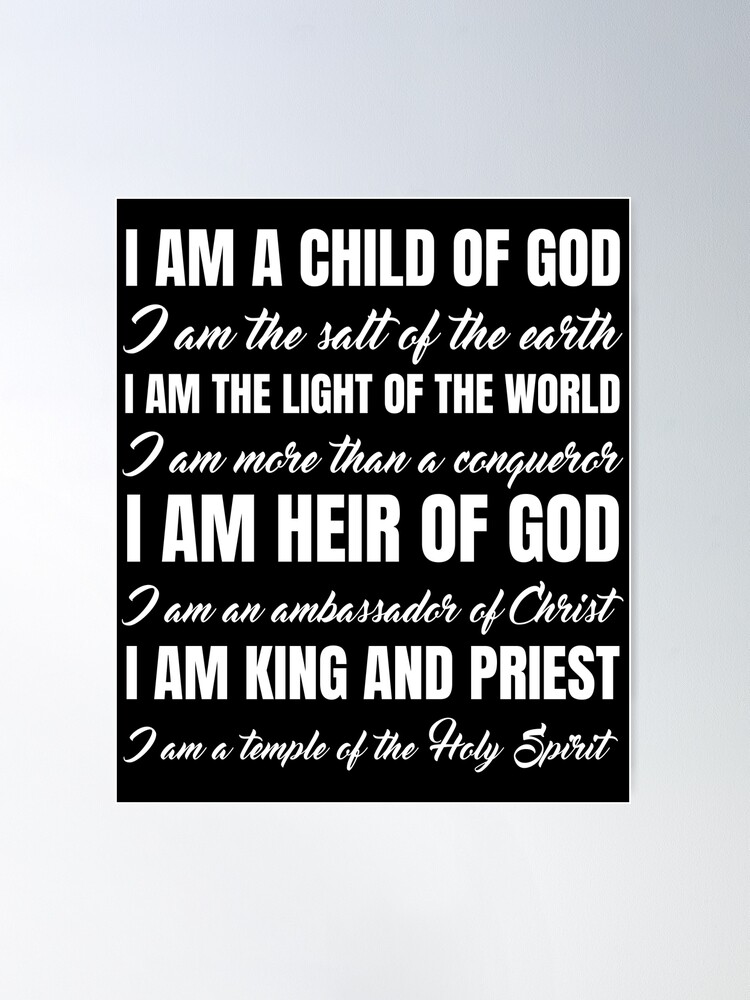 I AM A OF GOD | I AM THE SALT THE EARTH | AM THE LIGHT OF THE Posterundefined by zaidayleida22 | Redbubble