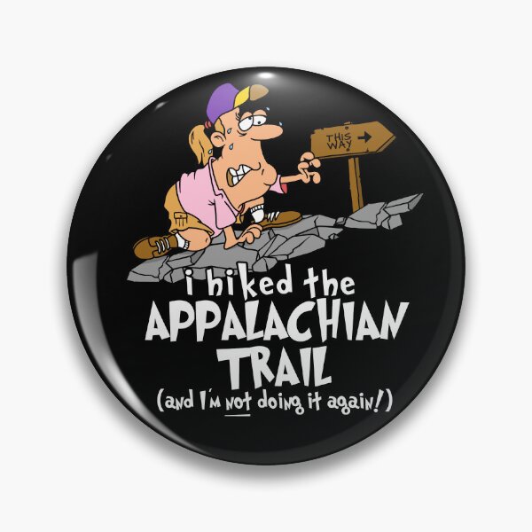 Item preview, I Hiked the Appalachian Trail designed and sold by LegsMiserable.