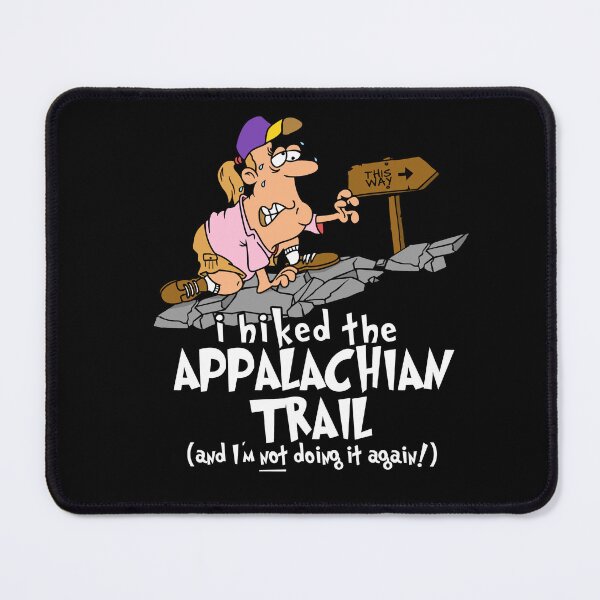 Item preview, I Hiked the Appalachian Trail designed and sold by LegsMiserable.