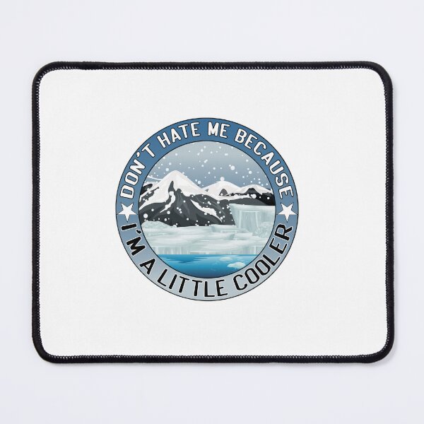 Item preview, Don't hate me because i'm a little cooler designed and sold by LouzaArte.