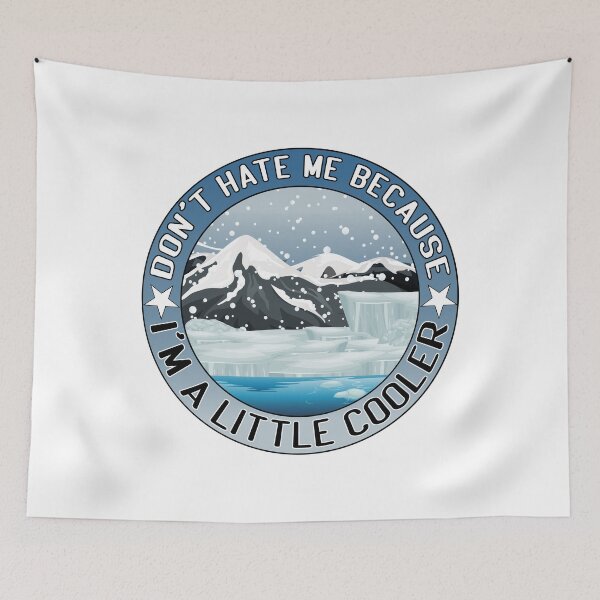 Item preview, Don't hate me because i'm a little cooler designed and sold by LouzaArte.