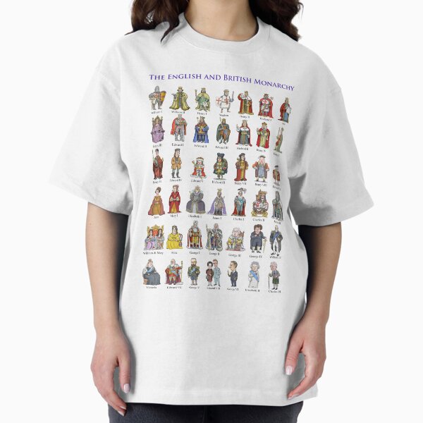 The English and British Monarchy (1066 to 2023+) Oversized T-Shirt