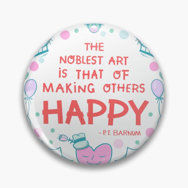 Item preview, Happy Quote from P.T. Barnum designed and sold by Annette Kraus.