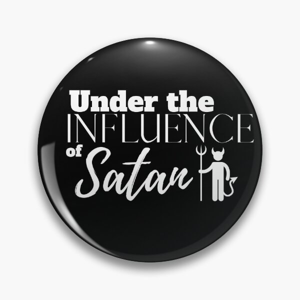 Item preview, Under the Influence of Satan designed and sold by It's On Backwards.
