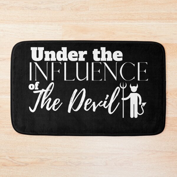 Item preview, Under the Influence of The Devil designed and sold by It's On Backwards.