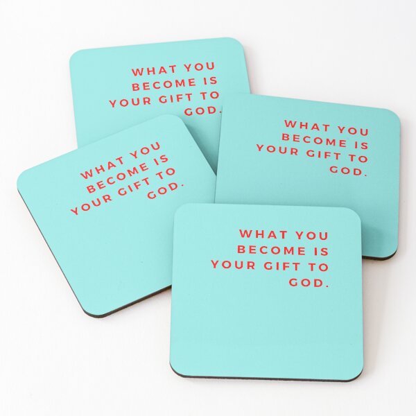 Item preview, What you become is your gift to God. designed and sold by Rechtop.