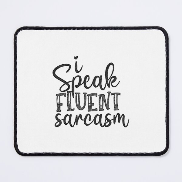 Item preview, I Speak Fluent Sarcasm Funny - Cute Sassy Vintage, I Speak Fluent Sarcasm, Sarcasm Saying, designed and sold by RedArtsDesign.