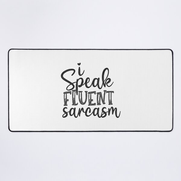 Item preview, I Speak Fluent Sarcasm Funny - Cute Sassy Vintage, I Speak Fluent Sarcasm, Sarcasm Saying, designed and sold by RedArtsDesign.