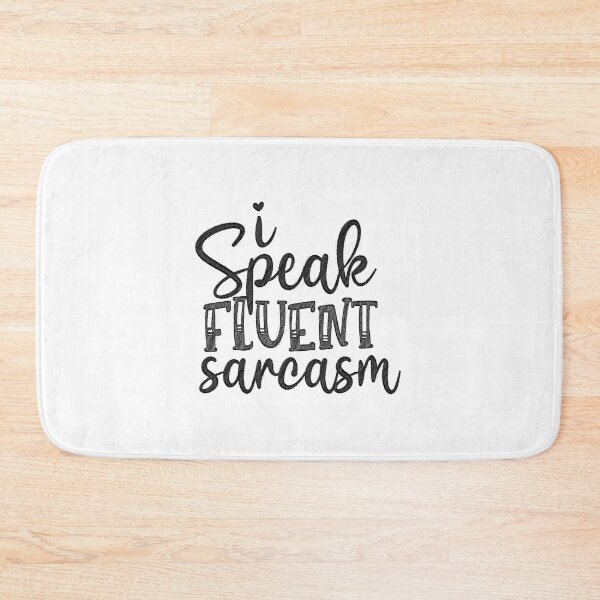 Item preview, I Speak Fluent Sarcasm Funny - Cute Sassy Vintage, I Speak Fluent Sarcasm, Sarcasm Saying, designed and sold by RedArtsDesign.