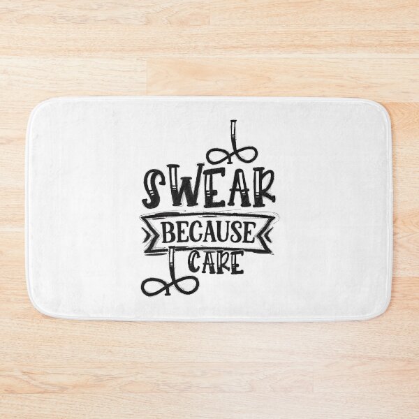 Item preview, I Swear Because I Care Funny Sarcastic, I Swear Because I Care designed and sold by RedArtsDesign.