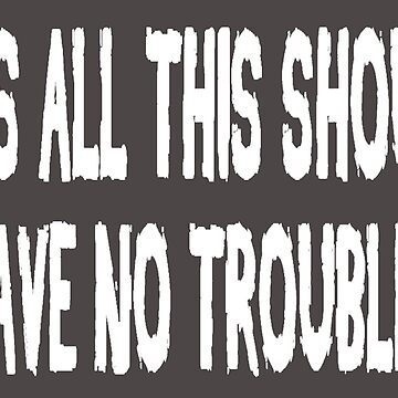 Edward - The League of Gentleman quote - white by adrienne75