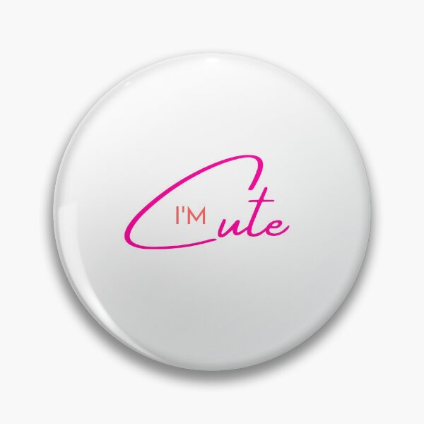 Item preview, I'm Cute designed and sold by GEGSTORE.