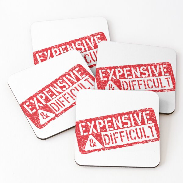 Item preview, Expensive And Difficult, Funny, Jokes, Sarcastic designed and sold by Tattoohouse.