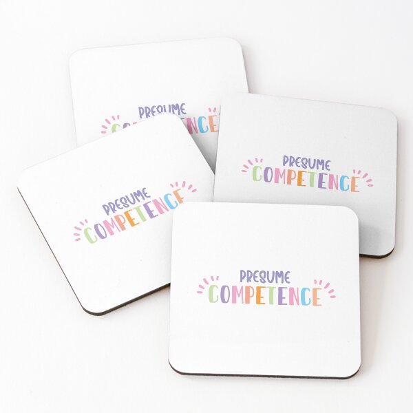 Item preview,  Presume Competence designed and sold by Inclusemuse  Lifestyle.