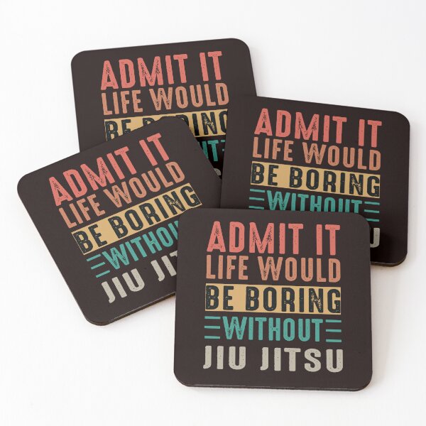 Item preview, Life Would Be Boring Without Jui Jitsu, Funny Jiu Jitsu Sport, Martial Arts designed and sold by Aerial Addicts.