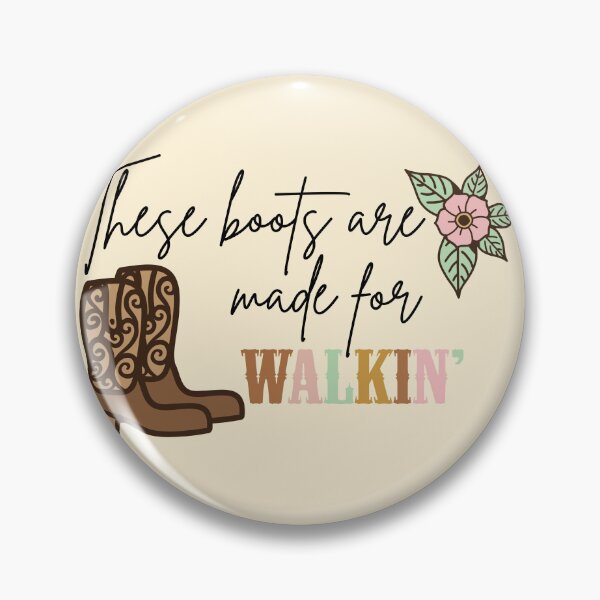 Item preview, These boots are made for walking Cowgirl design inspo Nancy Sinatra designed and sold by Maussa Ivimas.
