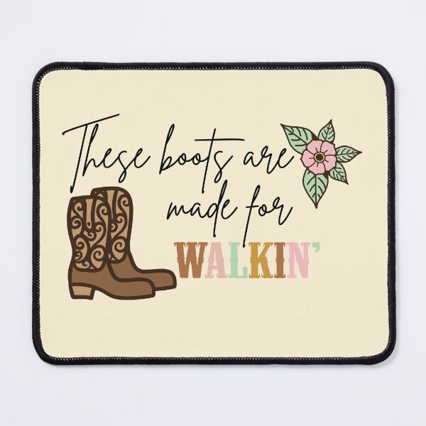 Item preview, These boots are made for walking Cowgirl design inspo Nancy Sinatra designed and sold by Maussa Ivimas.