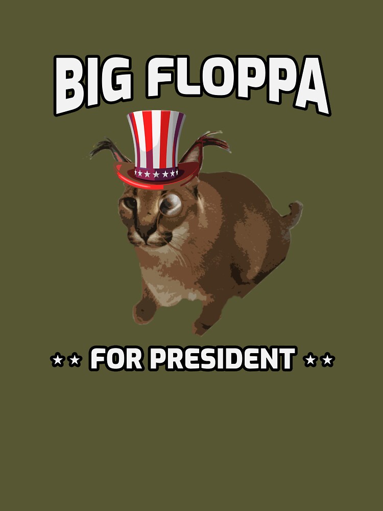 Big Floppa for President Meme Art - Funny Political Retro Vintage  Propaganda Poster Big Cat Caracal | Kids T-Shirt