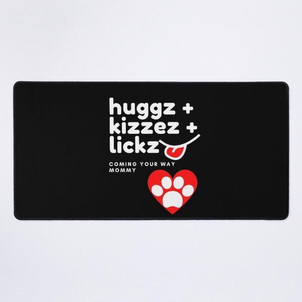 Item preview, Hugs Kisses Licks For Mommy (Pet Related) designed and sold by Namsus-Printing.
