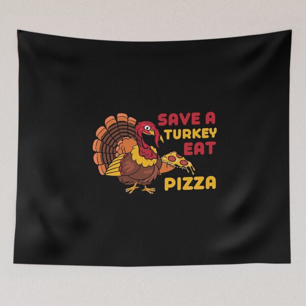 Item preview, Save a Turkey Eat Pizza Funny Thanksgiving Gifts designed and sold by nquestiaa.