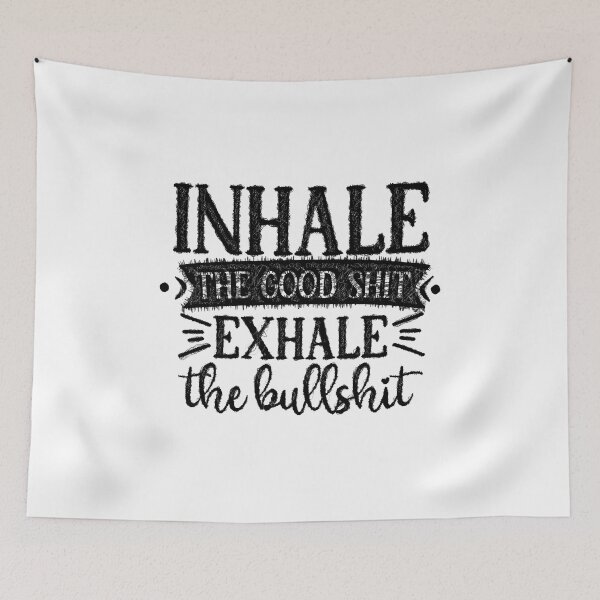 Item preview, Inhale The Good - Exhale The Bad, inhale the good shit,exhale the bullshit,exhale bullshit,bullshit designed and sold by RedArtsDesign.