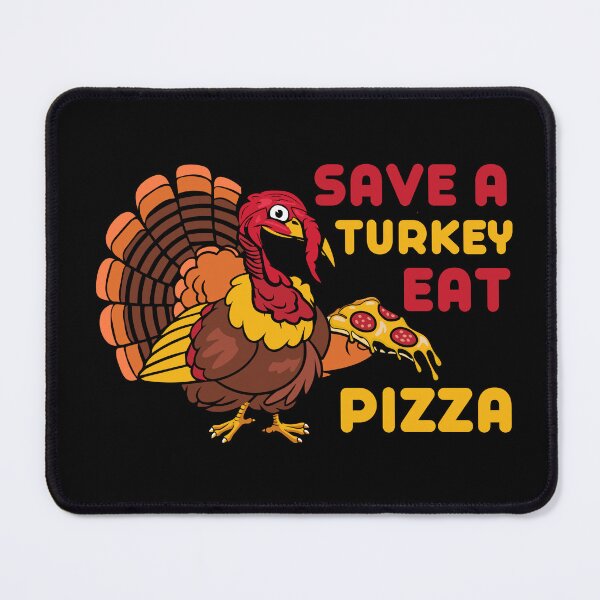 Item preview, Save a Turkey Eat Pizza Funny Thanksgiving Gifts designed and sold by nquestiaa.