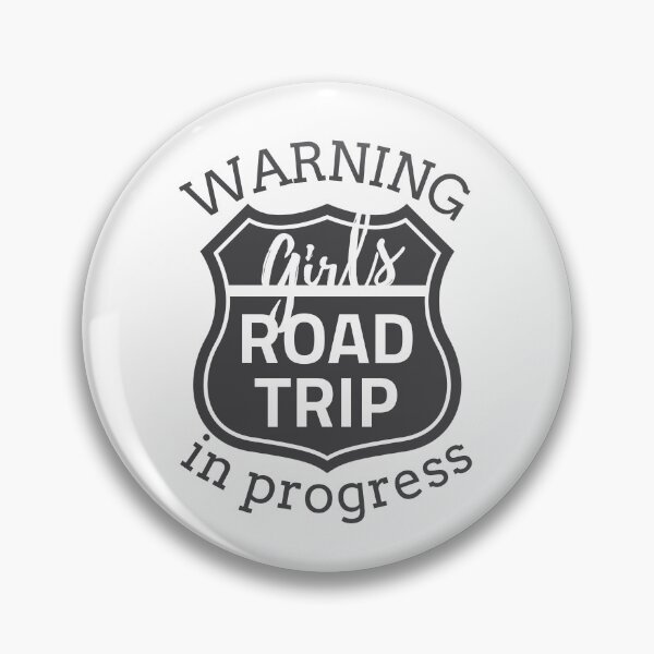 Item preview, Warning Girls Road Trip 2023 In Progress designed and sold by TrendyTribe.