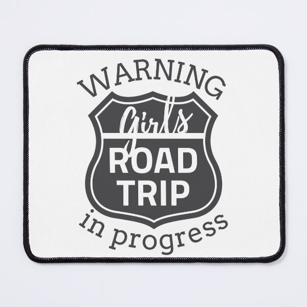 Item preview, Warning Girls Road Trip 2023 In Progress designed and sold by TrendyTribe.